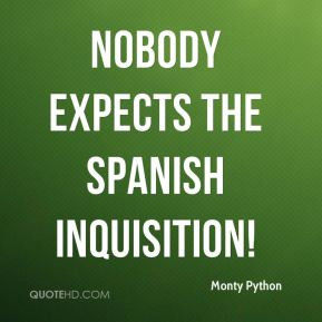 Monty Python - Nobody expects the Spanish inquisition!