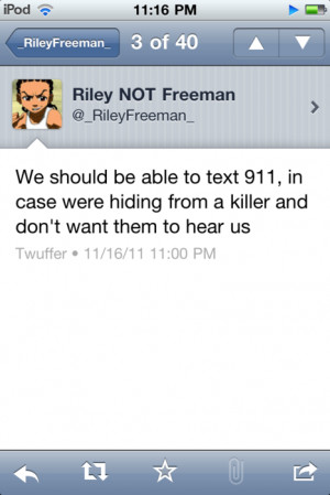 ... kill me foe’ on dem popo people answer the phone. -Riley Freeman
