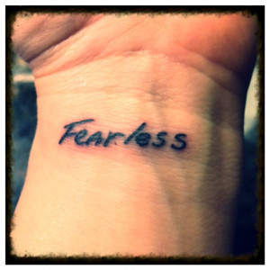 Fearless Tattoo Fearless tattoo