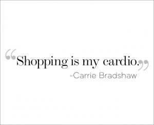 QUOTES: CARRIE BRADSHAW