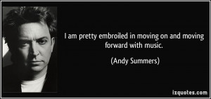 More Andy Summers Quotes