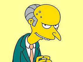 NO NATURE LOVER: Mr Burns of The Simpsons []