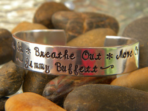 Jimmy buffett bracelet - breathe in breathe out move on