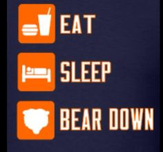 eat sleep bear down chicago bears