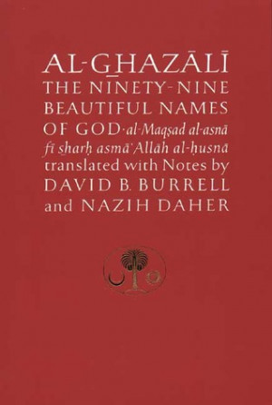 Al-Ghazali on the Ninety-nine Beautiful Names of God