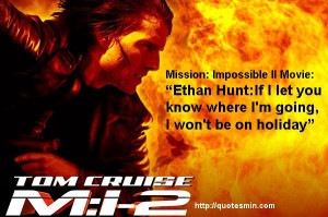 ... quotes from this film http quotesmin com movie mission impossible ii