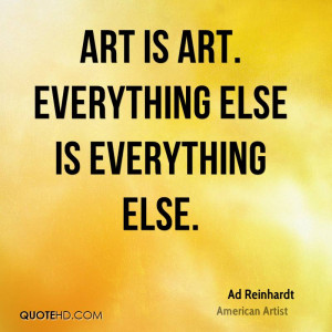 Ad Reinhardt Art Quotes