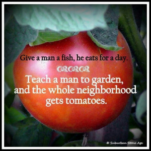 More gardening quotes to inspire! http://www.tomatodirt.com/gardening ...