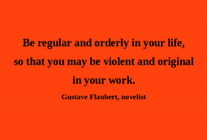 Artful Quote: Gustave Flaubert - Day 147
