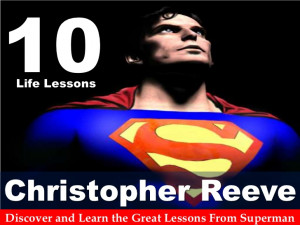 10 Life Lessons From Superman Christopher Reeve!!!