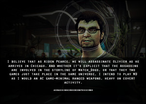 believe that as Aiden Pearce, we will assassinate Olivier as he ...