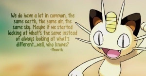 Who knew such wisdom from a Pokemon