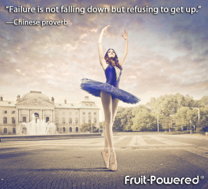 Failure is not falling down but refusing to get up.”