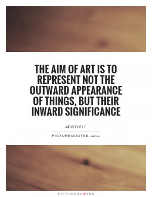 Art Quotes Appearance Quotes Aristotle Quotes