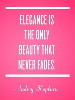 Elegance is the only beauty that never fades. - style - classic ...