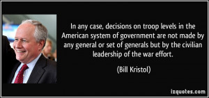 on troop levels in the American system of government are not made ...