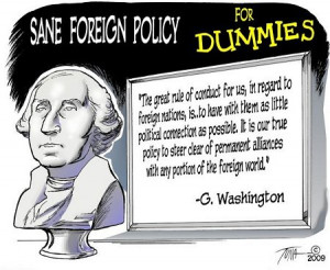 George Washington: “Steer clear of permanent alliances . . .”