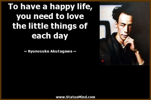 ... things of each day - Ryunosuke Akutagawa Quotes - StatusMind.com