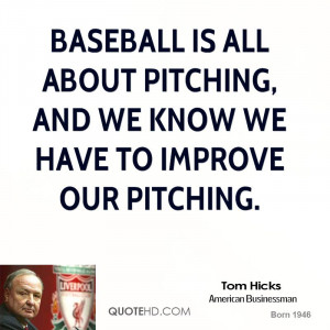 Quotes About Baseball Pitching
