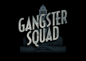 Movie Review: GANGSTER SQUAD