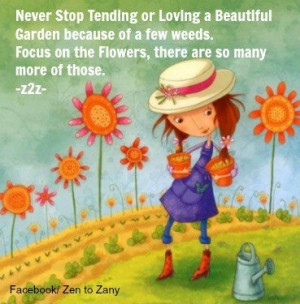 Garden quote via Zen to Zany on Facebook