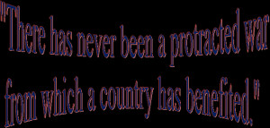 To quote Osama bin Laden and Sun Tzu, not necessarily in that order