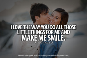 Sweet Quotes for Him - I love the way you do