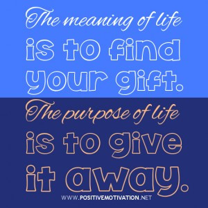 Motivational quotes about meaning of life
