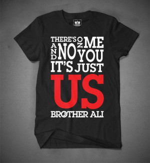 Brother Ali quote tee 