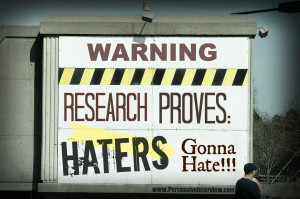 Haters Gonna Hate Logo Warning: haters gonna hate!