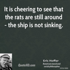 It is cheering to see that the rats are still around - the ship is not ...
