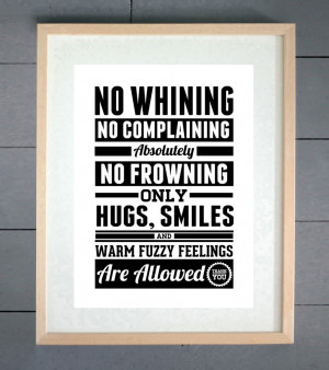 No Complaining Quotes No whining, no complaining