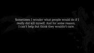 Kill Myself Quotes Tumblr Sad suicide killing myself