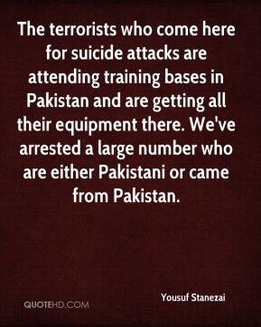 Yousuf Stanezai - The terrorists who come here for suicide attacks are ...
