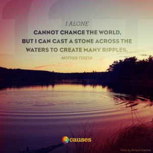 can cast a stone across the waters to create many ripples. #inspire ...