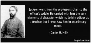 ... odious as a teacher; but I never saw him in an arbitrary mood