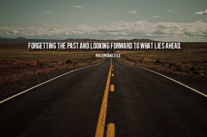 focus on this one thing: Forgetting the past and looking forward to ...