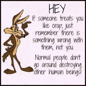Nothing is smaller or weaker than a person who hurts others on purpose ...