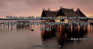 someone-joy-you-wish-them-peace-love-prosperity-happiness-all-the-good ...
