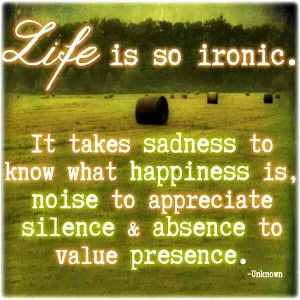 Life is so ironic