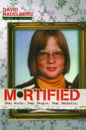 Start by marking “Mortified” as Want to Read: