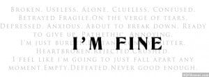 Facebook cover photo for your timeline. I Am Fine,but alone,broken ...