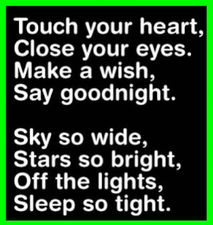 Touch Your Heart Close Your eyes Make A Wish Say Good Night