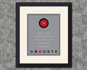 HAL 9000, 2001 Space Odyssey, Goodbye Quote, 8x10 inch Print