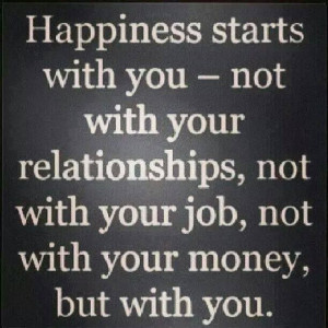 Happiness starts with you