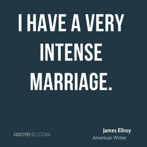 James Ellroy Marriage Quotes