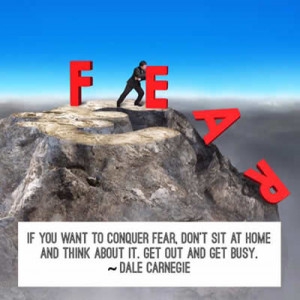 ... Carnegie,fear,Inspirational Pictures, Quotes and Motivational Thoughts