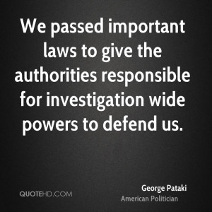 We passed important laws to give the authorities responsible for ...