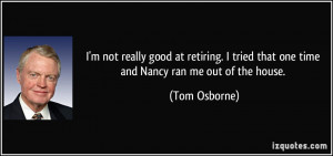 quote-i-m-not-really-good-at-retiring-i-tried-that-one-time-and-nancy ...
