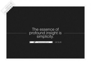 The essence of profound insight is simplicity quote